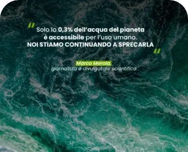 Acqua, il nuovo oro blu: come conservarla e riutilizzarla